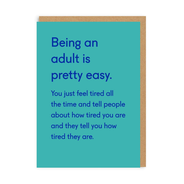 Being An Adult Is Pretty Easy Card - Hauslife