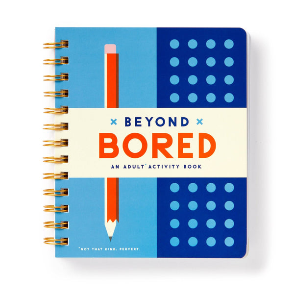 Beyond Bored - Hauslife