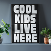 Cool Kids Live Here - Hauslife