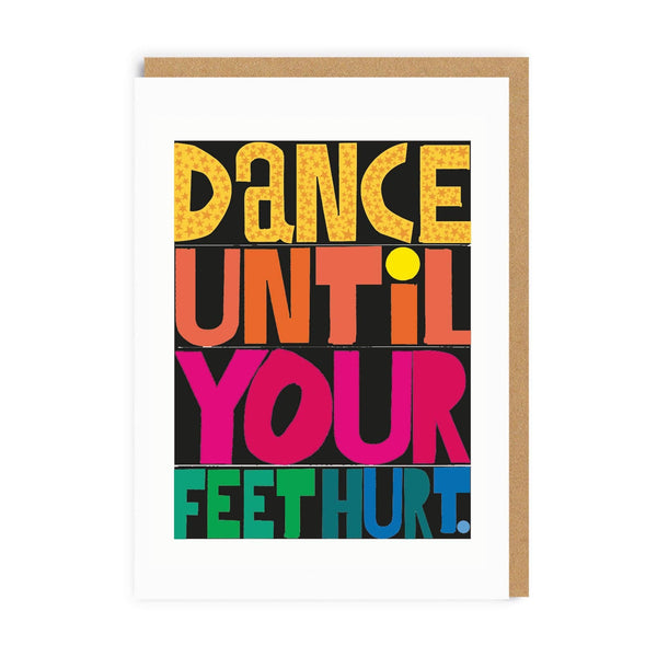 Dance Until Your Feet Hurt Greeting Card - Hauslife
