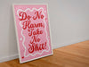 Do no harm, take no **** print - Hauslife