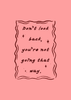Don’t look back you’re not going that way print - Hauslife