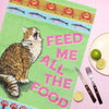Feed The Cat Tea Towel - Hauslife
