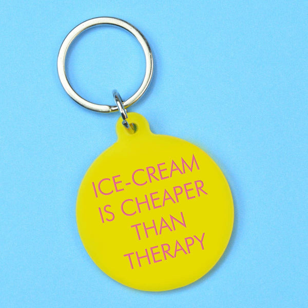 Ice - Cream is Cheaper than Therapy Keyring - Hauslife