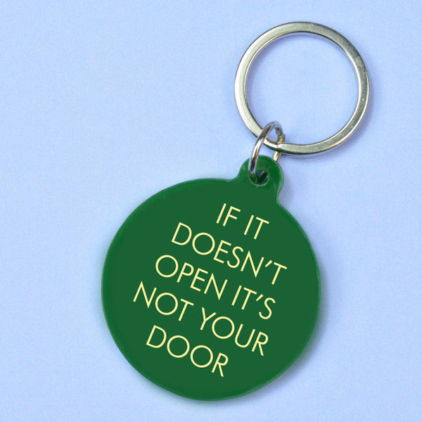 If It Doesn't Open It's Not Your Door Keytag - Hauslife
