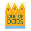 King of Dads Card - Hauslife