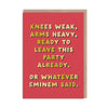 Knees Weak Greeting Card - Hauslife