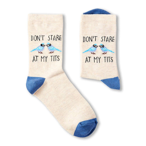 Ladies Don't Stare At My Tits Socks - Hauslife