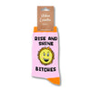 Ladies Rise and Shine Bitches Socks - Hauslife