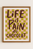Life is pain au chocolat Typography print - Hauslife