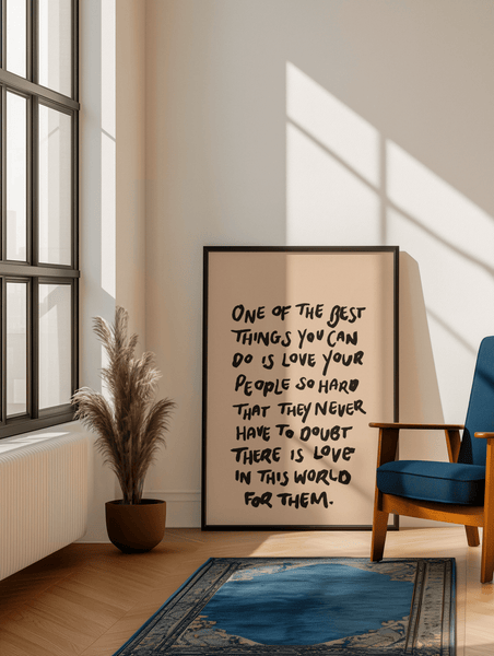 Love your people hard print - Hauslife