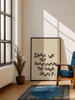 Overthinking the Good Stuff Print - Hauslife