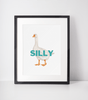 Silly Goose Print - Hauslife