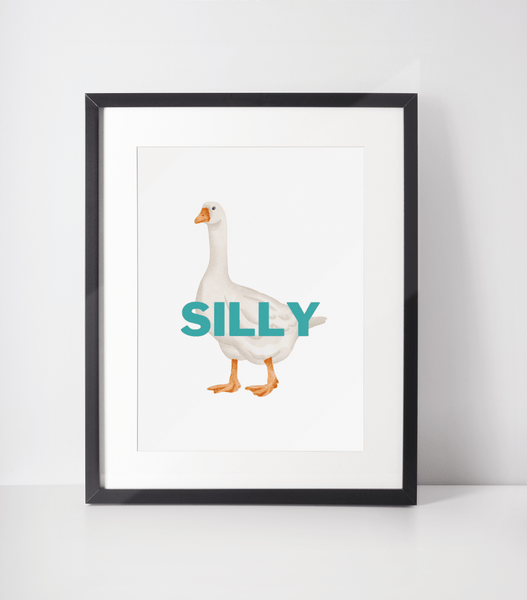 Silly Goose Print - Hauslife