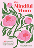 The Mindful Mum - Hauslife