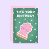 Tits Your Birthday Card - Hauslife