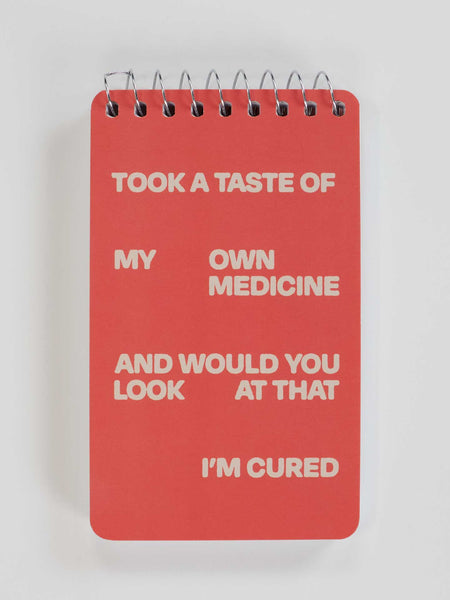 Took A Taste Of My Own Medicine Spiral Notebook - Hauslife