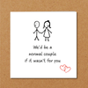 We’d Be Normal Card - Hauslife
