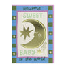 Welcome Sweet Baby Card - Hauslife